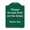 Signmission Please Do Not Park On Grass Thank You! Heavy-Gauge Aluminum Sign, 24" x 18", GW-1824-9791 A-DES-GW-1824-9791 - alternate 1